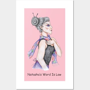 Natasha's Word Is Law Posters and Art